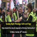 Sunday Night Theology - Faith and Flags